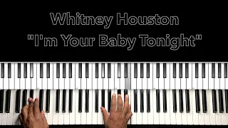 Whitney Houston "I'm Your Baby Tonight" Piano Tutorial