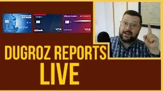 Dugroz Reports LIVE #21: All My Cash-Back Credit Cards