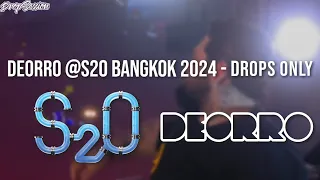 Deorro @S2O Bangkok 2024 - Drops Only