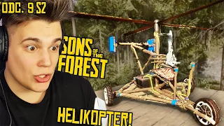 ZBUDOWAŁEM HELIKOPTER! | SONS OF THE FOREST #9 [SEZON 2]