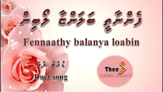 Fennaathee balanyaa loabin DUET by Theel Dhivehi Karaoke lava track