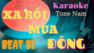 Xa Rồi Mùa Đông | Karaoke | Tone Nam