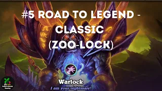 #5 Road to Legend (Classic) - Warlock