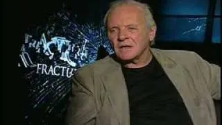 Anthony Hopkins interview for Fracture