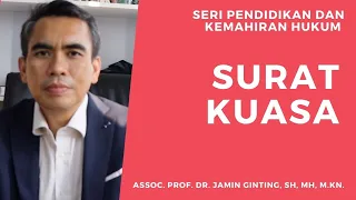 SURAT KUASA : PEMBUATAN, JENIS DAN FUNGSI