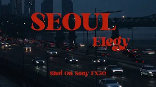 FX30 + SIGMA 18-50mm F2.8 | Low Light Footage | Film Emulation | Seoul Elegy