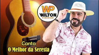 Wilton Pinheiro (O Melhor da Seresta) Show Completo em ritmo de seresta