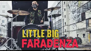 Little Big - Faradenza (Drum Cover)