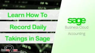 Learn How To Record Daily Takings in Sage Business Cloud