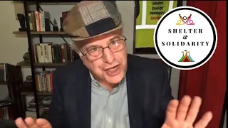 Richard Wolff on How COVID 19 Exposes the Crises of Capitalism | Shelter & Solidarity