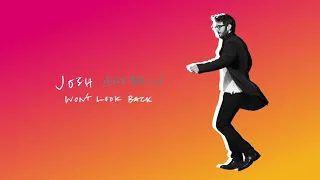 Josh Groban - Won't Look Back (Official Audio)