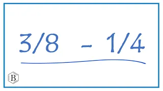 3/8 - 1/4            (3/8 minus 1/4)