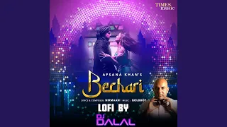 Bechari LoFi By DJ Dalal