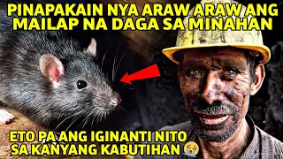 PINAPAKAIN NG MINERO ARAW ARAW ANG MAILAP NA DAGA AT GANITO PA ANG GINANTI NITO SA KANYANG KABUTIHAN