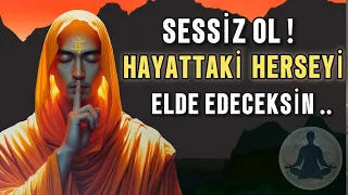 Sessiz Ol ! Hayattaki Her Şeyi  Başaracaksın(Sessizliğin Gücü - Bir Bilge ve Zen Hikayesi)