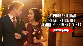 LA PROBABILIDAD ESTADÍSTICA DEL AMOR A PRIMERA VISTA (2023) | Resumen en 8 Minutos (Netflix)