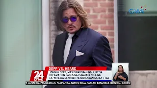 Johnny Depp, mas pinaboran ng Jury sa defamation cases na isinampa nila ng ex-wife na... | 24 Oras
