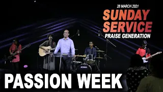 Sunday Service | 28 March 2021 | Praise Generation