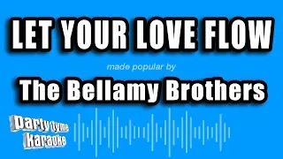 The Bellamy Brothers - Let Your Love Flow (Karaoke Version)