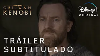 Obi-Wan Kenobi | Tráiler Oficial Subtitulado | Disney+