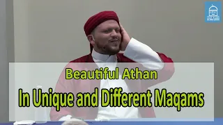 Beautiful Demonstration of Athaan in Unique Maqams | By Imam Ibrahim Bakeer