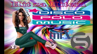 HiT za HiTeM  - DISCO POLO MIX (($@nD3R Music non stop))