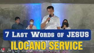 7 Last Words of Jesus at the Cross of Calvary | ILOCANO SERVICE | COG ANNINIPAN