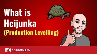 What is Heijunka in Lean Manufacturing | Production Levelling