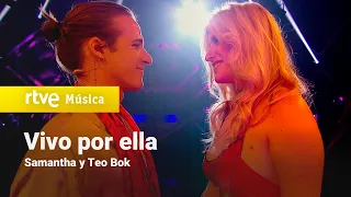 Samantha y Teo Bok - "Vivo por ella" | Dúos increíbles 2023