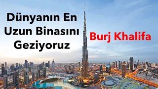 Dünyanın en uzun Binası Burj Khalifa | Saygin Yalcin evi | Girişimci Dubai