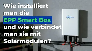 Installation der EPP Smart Box: Anleitung für maximale Effizienz!