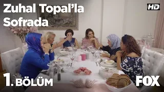 Zuhal Topal'la Sofrada 1. Bölüm