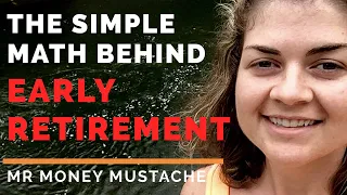 The SHOCKINGLY SIMPLE MATH behind Early Retirement | Mr. Money Mustache | FIRE MOVEMENT | MMMMM68