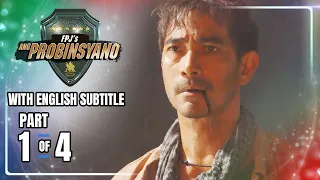 FPJ's Ang Probinsyano | Episode 1695 (1/4) | August 12, 2022 (w/ English Subs)