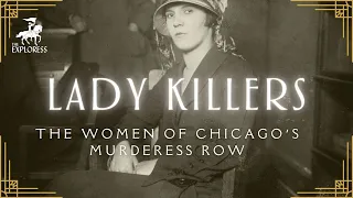 Lady Killers: The Women of Chicago's Murderess Row