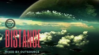 Distance - Mixed by OutSource [Atmospheric/Liquid Drum and Bass Mix]