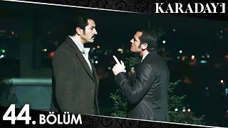 Karadayı 44. Bölüm (Full HD)