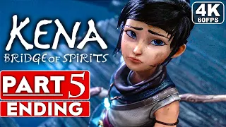 KENA BRIDGE OF SPIRITS ENDING Gameplay Walkthrough Part 5 [4K 60FPS PS5/PC] - No Commentary