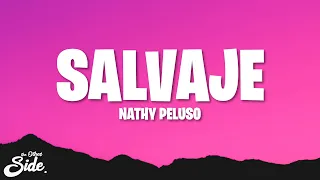 NATHY PELUSO - SALVAJE (Letra/Lyrics)