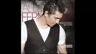 Alejandro Fernandez - Me Dedique A Perderte