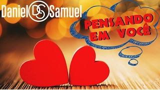 Pensando em Você - Daniel e Samuel