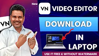 Laptop me VN App Kaise Download karen 2024 | How to install VN video editor in PC | VN app downoad