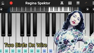 Two Birds On Wire • Regina Spektor • Perfect Piano Mobile