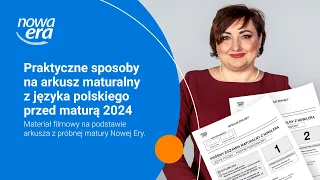 Praktyczne sposoby na arkusz maturalny z języka polskiego przed maturą 2024