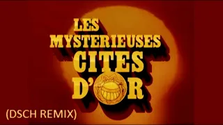 Les Mystérieuses cités d'or OP (DSCH REMIX)