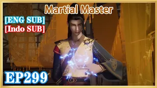 Martial master episode 299 1080p ENG SUB