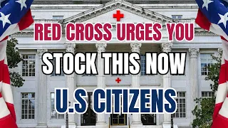 15 Essential Items The Red Cross Urges You to Stockpile RIGHT NOW!