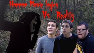 Horror movie Logics vs  Reality