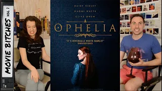 Ophelia | Movie Review | MovieBitches Ep 217