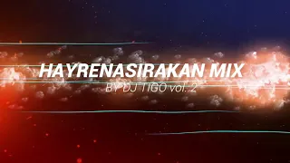 Hayrenasirakan Mix by DJ TIGO 2021 / Vol.2